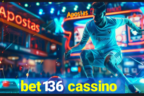 bet136 cassino